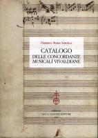 Federico Maria Sardelli, «Catalogo delle concordanze musicali vivaldiane», «Quaderni Vivaldiani», 16, Firenze, Olschki, 2012